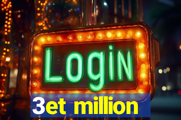 3et million